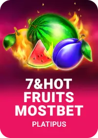 7 & Hot Fruits MostBet